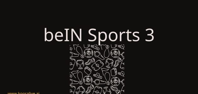 bein sports 3 hd during koora live exclusive broadcast 2025