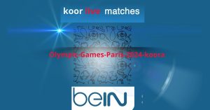 Watch the Paris Olympic Games final matches on koora4live