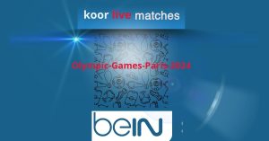 Live Broadcast Watch from Mobile Paris Olympic Games or kora4live 2024