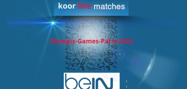 koora4live live broadcast mobile Olympic Games Paris kora4live 2024