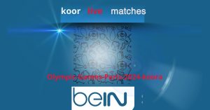 koora4live live broadcast mobile Olympic Games Paris kora4live 2024